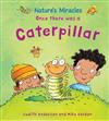Once There Was a Caterpillar