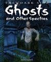 Ghosts and Other Spectres