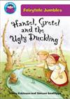 Hansel & Gretel and the Ugly Duckling