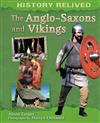 The Anglo-Saxons and Vikings