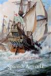 The Spanish Armada : A Campaign in Context