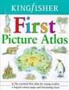 Kingfisher First Picture Atlas