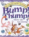 Bump! Thump!: How Do We Jump?