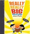 Really Really Big Questions About Faith