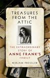 Treasures from the Attic: The Extraordinary Story of Anne Frank's Family