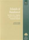 Islands of Rainforest: Agroforestry, Logging and Ecotourism in Solomon Islands