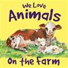 We Love Animals on the Farm