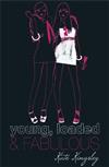 Young, Loaded and Fabulous
