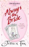 Always the Bride
