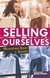 Selling Ourselves: Marketing Body Images
