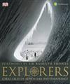 Explorers: Great Tales of Adventure and Endurance