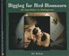 Digging for Bird-Dinosaurs: An Expedition to Madagascar