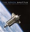 The Space Shuttle: Celebrating Thirty Years of NASA's First Space Plane
