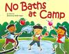 No Baths at Camp
