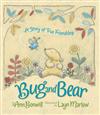 Bug and Bear: A Story of True Friendship