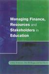 Managing Finance, Resources and Stakeholders in Education
