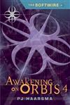 Awakening on Orbis 4