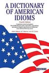 A Dictionary of American Idioms