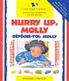 Hurry Up Molly/English-French: Depech-Toi, Molly