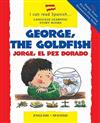 George, the Goldfish / Jorge, El Pez Dorado