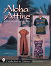 Aloha Attire: Hawaiian Dress in the Twentieth Century