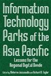 Information Technology Parks of the Asia Pacific: Lessons for the Regional Digital Divide