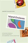 Island Enclaves: Offshoring Strategies, Creative Governance, and Subnational Island Jurisdictions