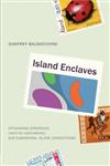 Island Enclaves: Offshoring Strategies, Creative Governance, and Subnational Island Jurisdictions