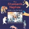 Shamans Nephew