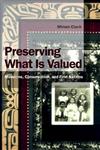 Preserving What is Valued: Museums, Conservation and First Nations