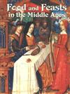 Food and Feasts in the Middle Ages