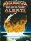 Space Disaster and Meteorite Alert!