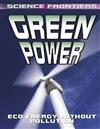 Green Power: Eco-Energy Without Pollution