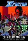 X-factor: Life and Death Matters: Vol. 2