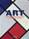 Art: From Cave Painting to Street Art- 40,000 Years of Creativity