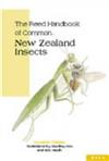The Reed Handbook of Common New Zealand Insects
