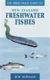 The Reed Field Guide to New Zealand Freshwater Fishes