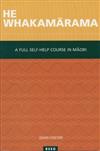 He Whakamarama: A Full Self-help Course in Maori