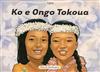 Ko E Ongo Tokoua: Ko Ha Talanoa 'otu Motu Kuki Mei Nu'u Sila