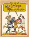 How to be an Aztec Warrior