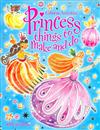 Princess Things to Make and Do