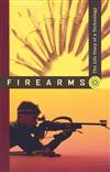 Firearms: The Life Story of a Technology