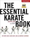 The Essential Karate Book: For White Belts, Black Belts and All Karateka in Between