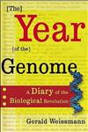 Year of the Genome: A Diary of the Biological Revolution