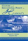 Culture and Educational Policy in Hawaii: The Silencing of Native Voices