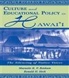 Culture and Educational Policy in Hawaii: The Silencing of Native Voices