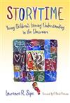 Storytime: Young Children's Literary Understanding in the Classroom