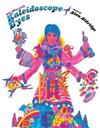 The Man with Kaleidoscope Eyes: The Art of Alan Aldridge