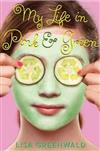 My Life in Pink and Green