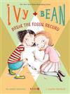 Ivy and Bean Break the Fossil Record